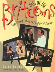 Title: Best of the Britcoms: From Fawlty Towers to Absolutely Fabulous, Author: Garry Berman