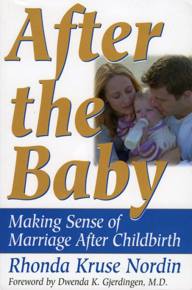 After the Baby: Making Sense of Marriage Childbirth