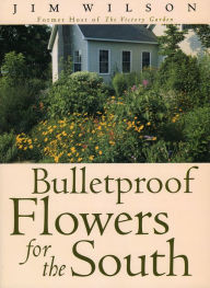 Title: Bulletproof Flowers for the South, Author: Jim Wilson