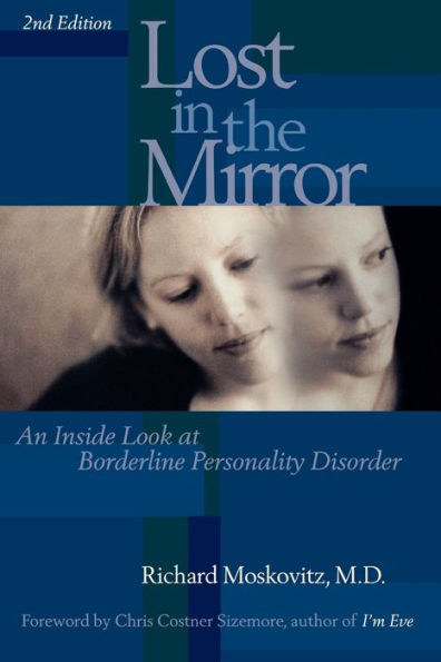 Lost the Mirror: An Inside Look at Borderline Personality Disorder