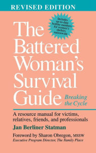 Title: The Battered Woman's Survival Guide: Breaking the Cycle, Author: Jan Berliner Statman