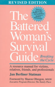 Title: The Battered Woman's Survival Guide: Breaking the Cycle, Author: Jan Berliner Statman