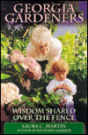 Title: Georgia Gardeners: Wisdom Shared over the Fence, Author: Laura C. Martin