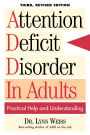 Attention Deficit Disorder In Adults: Practical Help and Understanding