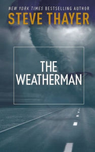 Title: Weatherman, Author: Steve Thayer