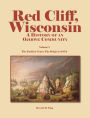 Red Cliff, Wisconsin: A History of an Ojibwe Community-Vol. 1, The Earliest Years: The Origin to 1854