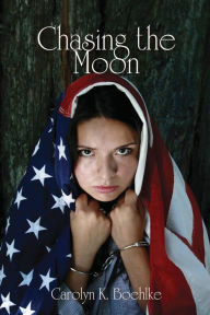 Title: Chasing the Moon, Author: Carolyn K. Boehlke