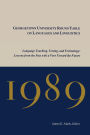 Georgetown University Round Table on Languages and Linguistics, 1989: Language Teaching, Testing and Technology - Lessons from the Past with a View Toward the Future