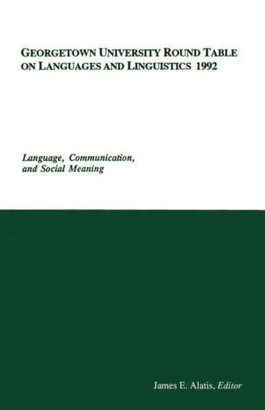 Georgetown University Round Table On Languages And Linguistics 1992