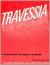 Title: Travessia (Travessia Textbook Series): A Video-Based Portuguese Textbook - Volume 2: Units 7-12 / Edition 1, Author: Jon M. Tolman