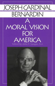 Title: Moral Vision for America, Author: Joseph Cardinal Bernardin