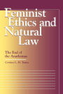 Feminist Ethics and Natural Law; The End of the Anathemas