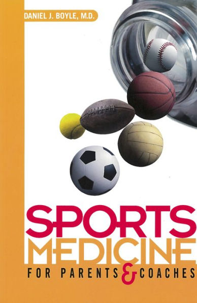 Sports Medicine for Parents and Coaches / Edition 1