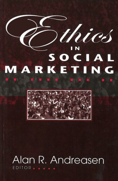 Ethics in Social Marketing / Edition 1