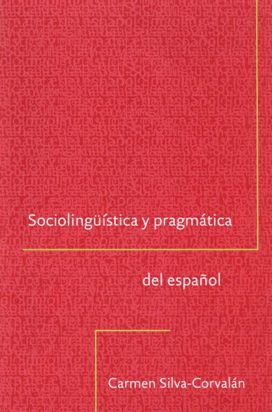 Sociolinguistica y Pragmatica del Espanol / Edition 1