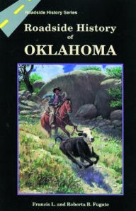 Title: Roadside History of Oklahoma, Author: Frances L. Fugate