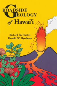 Title: Roadside Geology of Hawaii, Author: Richard W. Hazlett