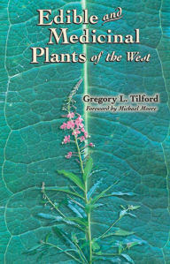 Title: Edible and Medicinal Plants of the West, Author: Sarah Goodin