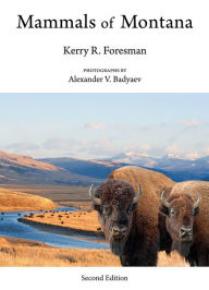 Title: Mammals of Montana / Edition 2, Author: Kerry R Foresman