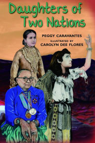 Title: Daughters of Two Nations, Author: Peggy Carravantes