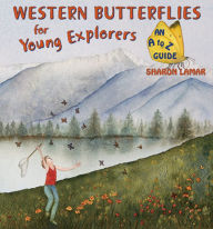 Title: Western Butterflies for Young Explorers, Author: Sharon Lamar