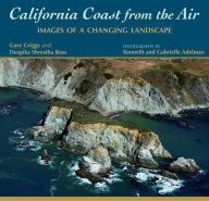 Title: California Coast from the Air: Images of a Changing Landscape, Author: Gary Griggs
