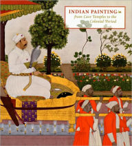 Title: Indian Painting: From Cave Temples to the Colonial Period, Author: Joan Cummins