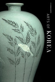 Title: Arts of Korea: MFA Highlights, Author: Jane Portal