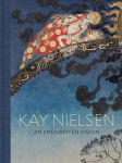 Alternative view 1 of Kay Nielsen: An Enchanted Vision