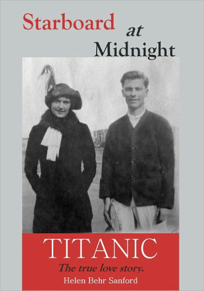 Starboard at Midnight: A Story of Two Titanic Passengers