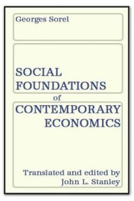 Title: Social Foundations of Contemporary Economics, Author: Georges Sorel