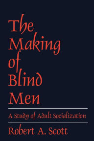 Title: The Making of Blind Men, Author: Robert A. Scott