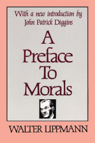 Title: A Preface to Morals / Edition 1, Author: Bernard J. Paris