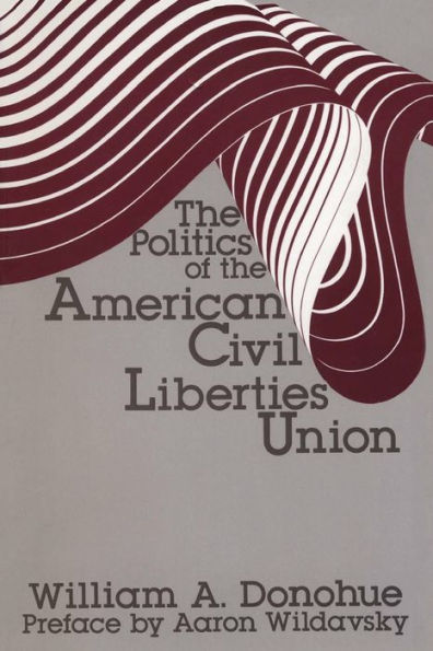 the Politics of American Civil Liberties Union