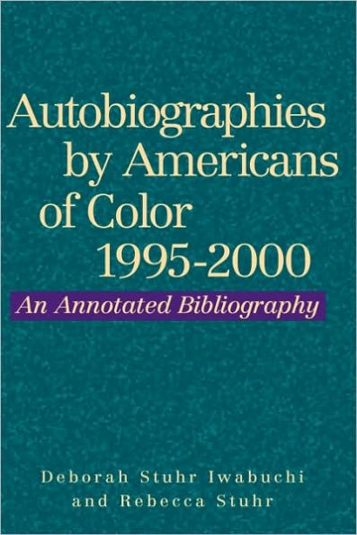 Autobiographies By Americans Of Color, 1995-2000 / Edition 2