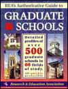 Title: REA's Authoritative Guide to Graduate Schools / Edition 1, Author: Research & Education Association