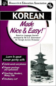 Title: Korean Made Nice and Easy! (REA's Language Series), Author: The Editors of REA