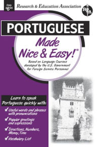 Title: Portuguese Made Nice and Easy, Author: The Editors of REA