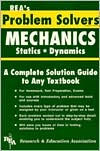 Title: Mechanics: Statics & Dynamics Problem Solver, Author: The Editors of REA