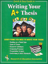 Title: Writing Your A+ Thesis, Author: Research & Education Association