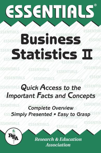 The Essentials of Business Statistics II / Edition 1