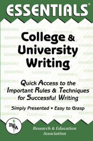 Title: The Essentials of College and University Writing, Author: Robert Blake Truscott