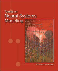 Title: Tutorial on Neural Systems Modeling, Author: Thomas J. Anastasio
