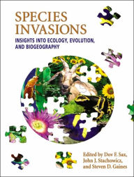 Title: Species Invasions: Insights into Ecology, Evolution, and Biogeography, Author: Dov F. Sax