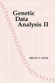 Title: Genetic Data Analysis II: Methods for Discrete Population Genetic Data / Edition 1, Author: Bruce S. Weir