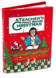 Title: Teacher's Night Before Christmas, Author: Sue Carabine