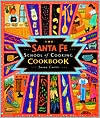 Title: Santa Fe School of Cooking Cookbook: Spirited Southwestern Recipes, Author: Susan D. Curtis