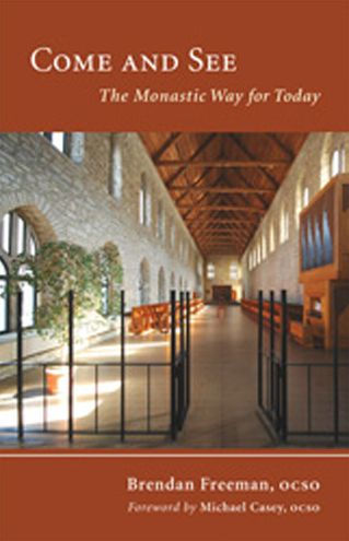 Come and See: The Monastic Way for Today Volume 22