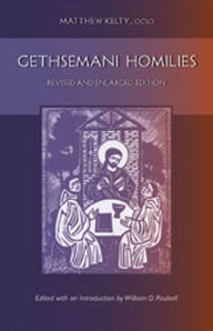 Title: Gethsemani Homilies, Author: Matthew Kelty