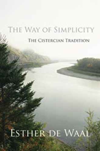 The Way of Simplicity: The Cistercian Tradition Volume 31